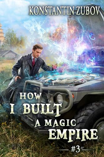 How I Built a Magic Empire (Book 3): A Portal Progression Fantasy Series von Magic Dome Books