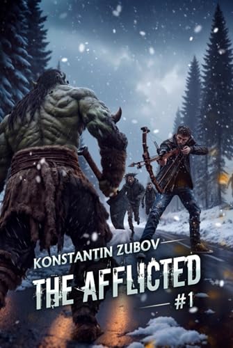 The Afflicted (Book 1): A LitRPG Apocalypse Adventure Series von Magic Dome Books