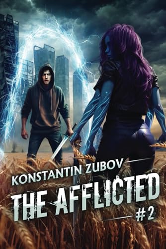 The Afflicted (Book 2): A LitRPG Apocalypse Adventure Series von Magic Dome Books