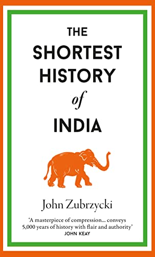 The Shortest History of India von Old Street Publishing
