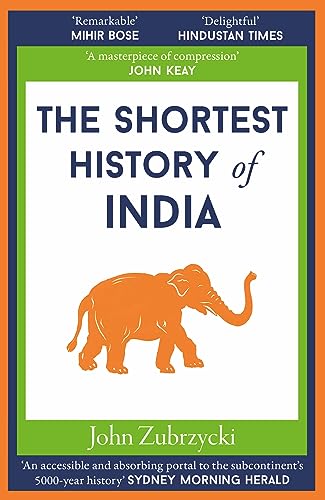 The Shortest History of India von Old Street Publishing