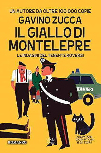 Il giallo di Montelepre. Le indagini del tenente Roversi (King) von Newton Compton Editori