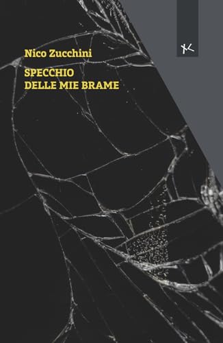 Specchio delle mie brame (Narrazioni Clandestine) von Edizioni Clandestine