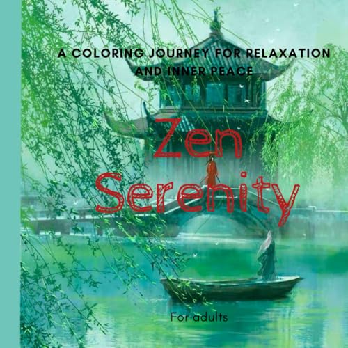 Zen Escape: A Coloring Book for Relaxation and Inner Peace von Independently published