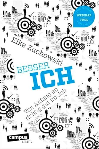 Besser ich: Von Anfang an richtig gut im Job, plus E-Book inside (ePub, mobi oder pdf) (campus smart)