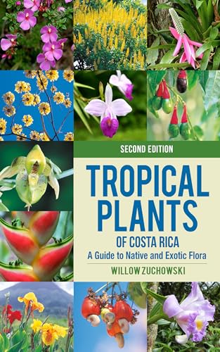 Tropical Plants of Costa Rica: A Guide to Native and Exotic Flora (Zona Tropical Publications) von Comstock Publishing Associates