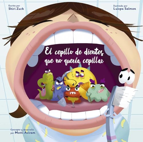 El cepillo de dientes que no quería cepillar (Picarona)