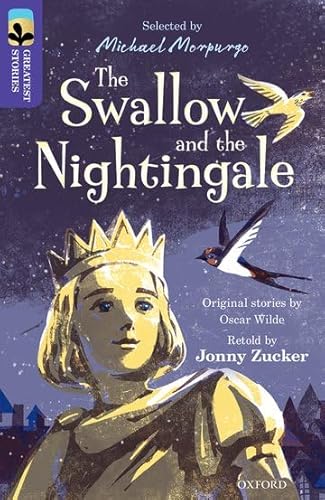 Oxford Reading Tree TreeTops Greatest Stories: Oxford Level 11: The Swallow and the Nightingale von Oxford University Press