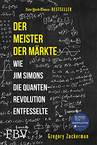 Der Meister der Märkte: Wie Jim Simons die Quantenrevolution entfesselte von FinanzBuch Verlag