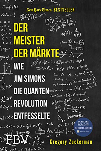 Der Meister der Märkte: Wie Jim Simons die Quantenrevolution entfesselte von Finanzbuch Verlag