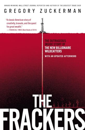 The Frackers: The Outrageous Inside Story of the New Billionaire Wildcatters von Portfolio