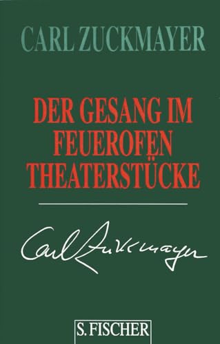 Der Gesang im Feuerofen: Theaterstücke 1950-1953 von FISCHERVERLAGE