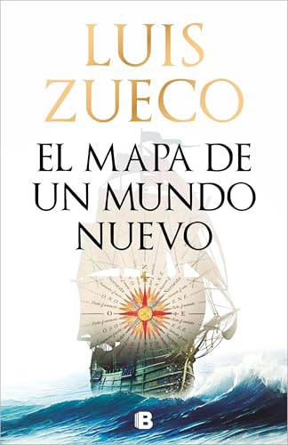 El mapa de un mundo nuevo (Histórica) von B