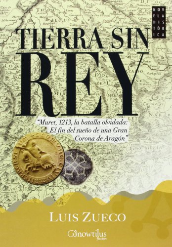 Tierra sin rey (Novela Histórica) von Ediciones Nowtilus