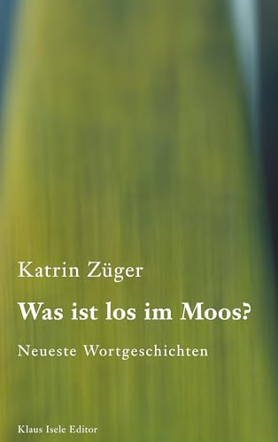 Was ist los im Moos?: Neueste Wortgeschichten von BoD – Books on Demand