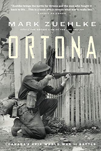 Ortona: Canada's Epic World War II Battle