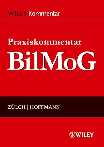 Praxiskommentar BilMoG Praxiskommentar BilMoG von Wiley-VCH Verlag GmbH & Co. KGaA