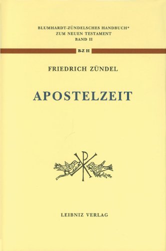 Aus der Apostelzeit (Blumhardt - Zündelsches Handbuch zum Neuen Testament II)