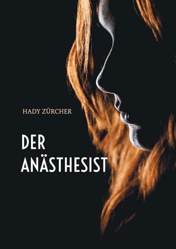 Der Anästhesist: Rico Monn ermittelt von BoD – Books on Demand