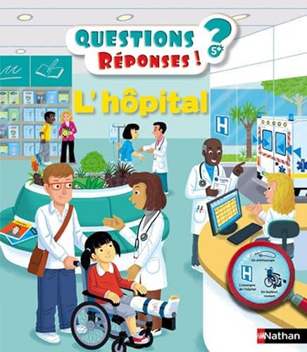 L'hôpital - Questions Réponses ! 5ans+ (34) von NATHAN