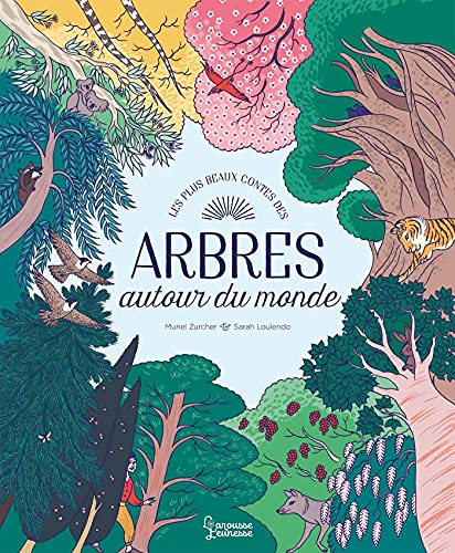 Mes plus beaux contes des arbres: Autour du monde