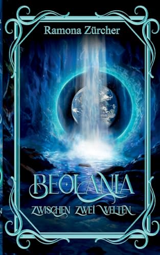 Beolania: Zwischen zwei Welten von BoD – Books on Demand