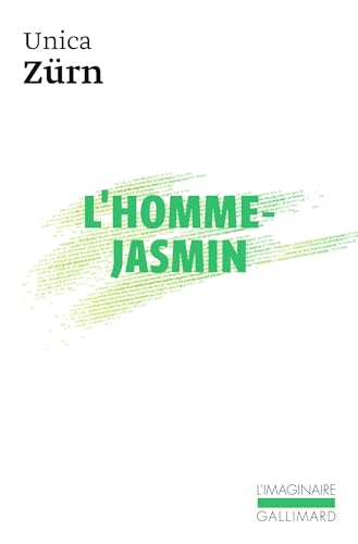 L'homme-jasmin: Impressions D'une Maladie Mentale