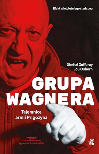 Grupa Wagnera: Tajemnice armii Prigożyna
