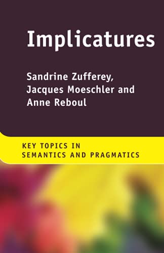 Implicatures (Key Topics in Semantics and Pragmatics) von Cambridge University Press