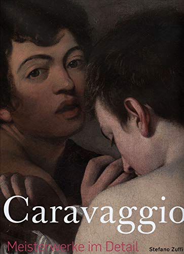 Caravaggio – Meisterwerke im Detail