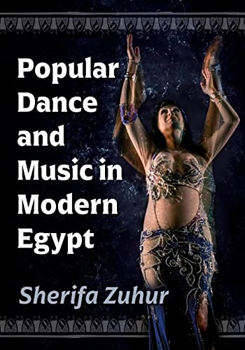 Popular Dance and Music in Modern Egypt von McFarland