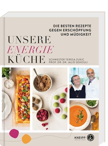 Unsere Energieküche: Die besten Rezepte gegen Erschöpfung und Müdigkeit