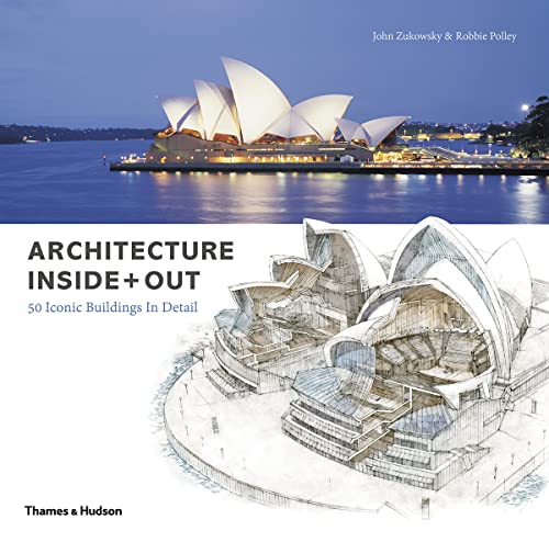 Architecture Inside + Out: 50 Iconic Buildings in Detail von Thames & Hudson