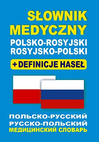 Slownik medyczny polsko-rosyjski rosyjsko-polski + definicje hasel von Level Trading