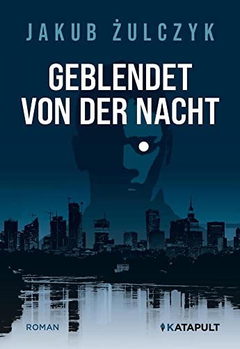Geblendet von der Nacht von KATAPULT Verlag