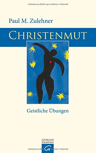 Christenmut: Geistliche Übungen