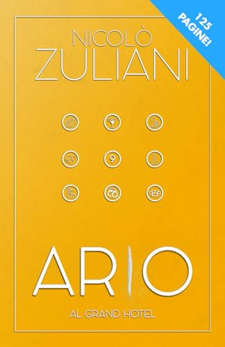 Ario: Al grand hotel (ARIO: MEZZO POLIZIOTTO... QUASI CRIMINALE, Band 9)