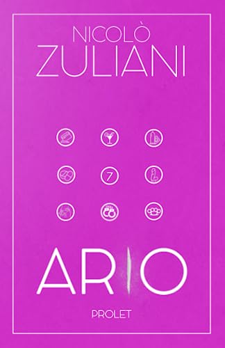 Ario: Prolet (ARIO: MEZZO POLIZIOTTO... QUASI CRIMINALE, Band 7)