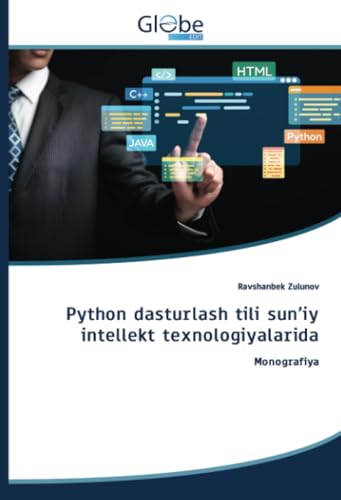Python dasturlash tili sun’iy intellekt texnologiyalarida: Monografiya von GlobeEdit