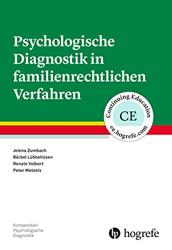 Psychologische Diagnostik in familienrechtlichen Verfahren (Kompendien Psychologische Diagnostik) von Hogrefe Verlag GmbH + Co.