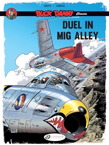Buck Danny Classics 2: Duel in Mig Alley von Cinebook Ltd