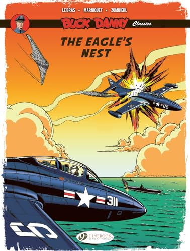 The Eagle's Nest (Buck Danny Classics) von Cinebook Ltd