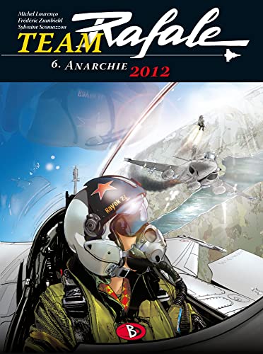Team Rafale #6: Anarchy 2012: Anarchie 2012 von Bunte Dimensionen