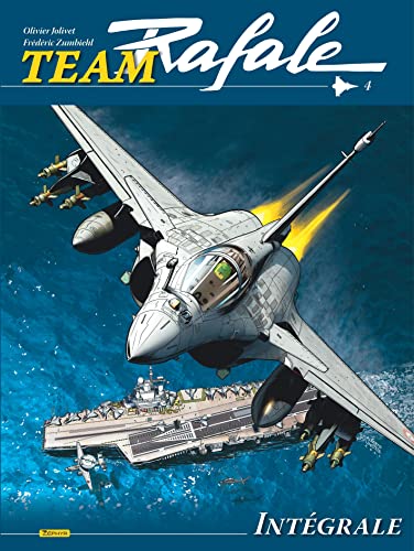 Team Rafale Intégrale - Tome 4 von ZEPHYR