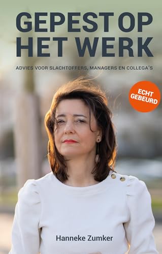Gepest op het werk: Advies voor slachtoffers, managers en collega's von ABC Distributie
