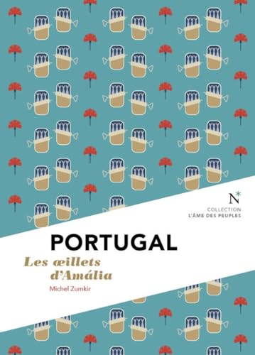 Portugal: Les oeillets d'Amalia Portugal: Les oeillets d'Amalia