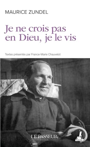 Je ne crois pas en Dieu, je le vis Je ne crois pas en Dieu, je le vis von LE PASSEUR