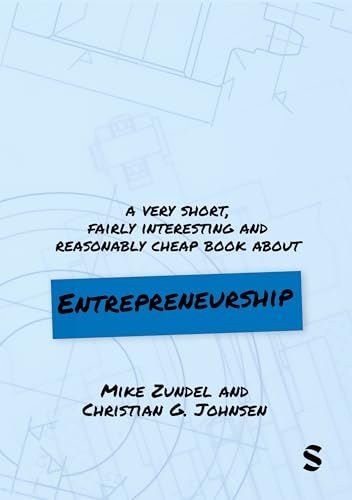 A Very Short, Fairly Interesting and Reasonably Cheap Book About Entrepreneurship (Very Short, Fairly Interesting & Cheap Books) von SAGE Publications Ltd