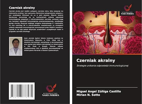 Czerniak akralny: Strategie unikania odpowiedzi immunologicznej von Wydawnictwo Nasza Wiedza