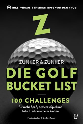 Die Golf Bucket List: 100 Challenges für mehr Spaß, besseres Spiel und tolle Erlebnisse beim Golfen von Centurion Verlag